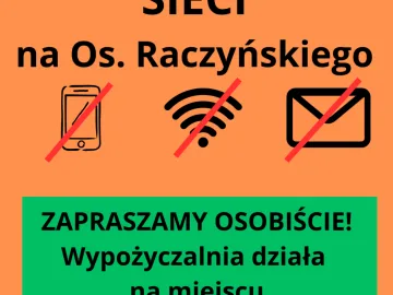 Problemy z siecią na Os. Raczyńskiego